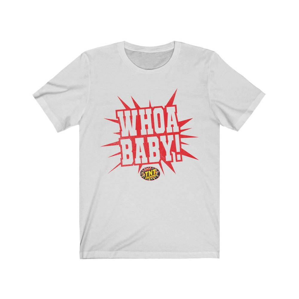 WHOA BABY! T-Shirt - Celebrate Everyday